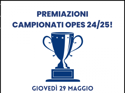 PREMIAZIONI CAMPIONATI OPES 2024/25